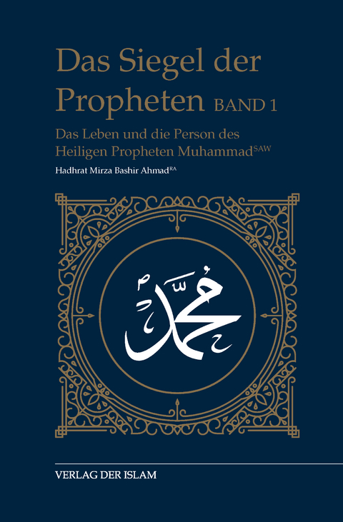 Das Siegel der Propheten - Band 1 - Hadhrat Mirza Bashir Ahmad