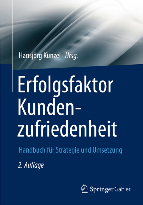 Erfolgsfaktor Kundenzufriedenheit - 