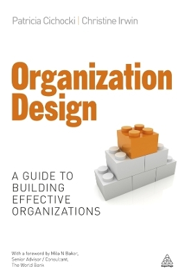 Organization Design - Patricia Cichocki, Christine Irwin