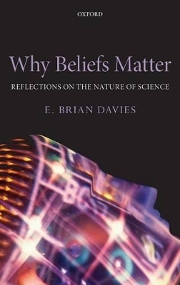 Why Beliefs Matter - E. Brian Davies