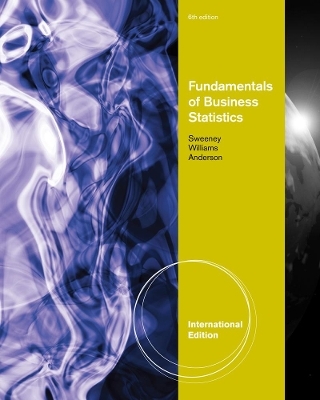 Fundamentals of Business Statistics, International Edition (with Printed Access Card) - David Anderson, Thomas Williams, Dennis Sweeney