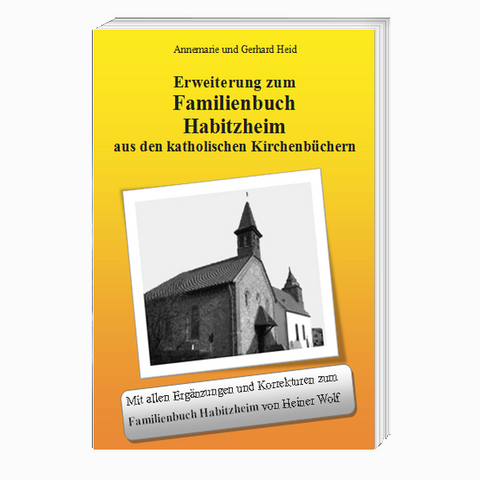 Erweiterung zum Familienbuch Habitzheim - Annemarie und Gerhard Heid