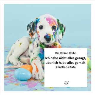 Die Kleine Reihe, Bd. 47: Ich habe nicht alles gesagt, aber ich habe alles gemalt