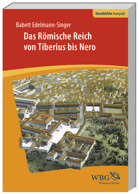 Das R&ouml;mische Reich von Tiberius bis Nero