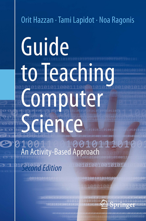 Guide to Teaching Computer Science - Orit Hazzan, Tami Lapidot, Noa Ragonis