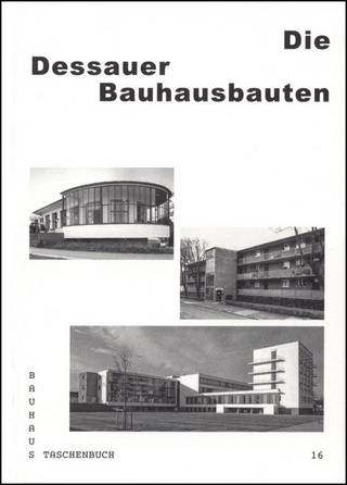 Die Dessauer Bauhausbauten