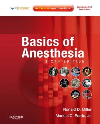 Basics of Anesthesia - Ronald D. Miller, Manuel Pardo