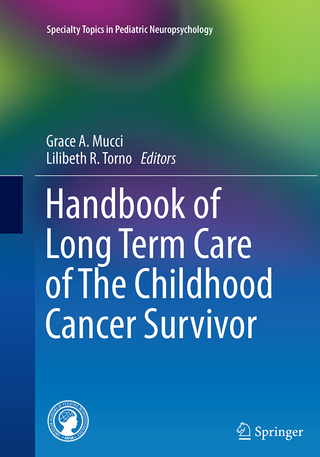 Handbook of Long Term Care of The Childhood Cancer Survivor