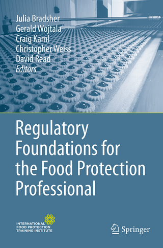 Regulatory Foundations for the Food Protection Professional
