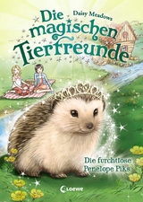 Die magischen Tierfreunde (Band 6) - Die furchtlose Penelope Piks - Daisy Meadows