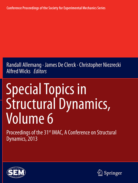 Special Topics in Structural Dynamics, Volume 6 - 