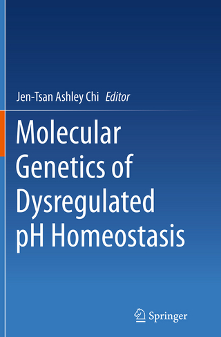 Molecular Genetics of Dysregulated pH Homeostasis