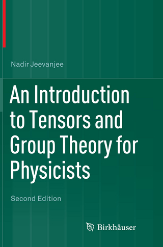 An Introduction to Tensors and Group Theory for Physicists