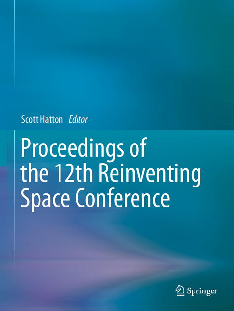 Proceedings of the 12th Reinventing Space Conference - 
