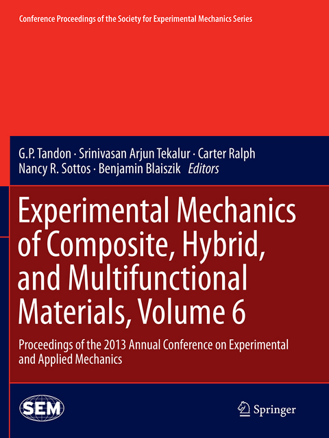 Experimental Mechanics of Composite, Hybrid, and Multifunctional Materials, Volume 6 - 
