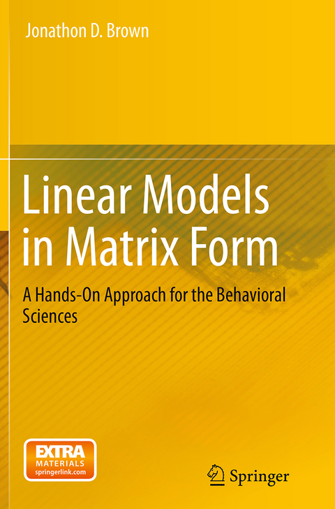 Linear Models in Matrix Form - Jonathon D. Brown