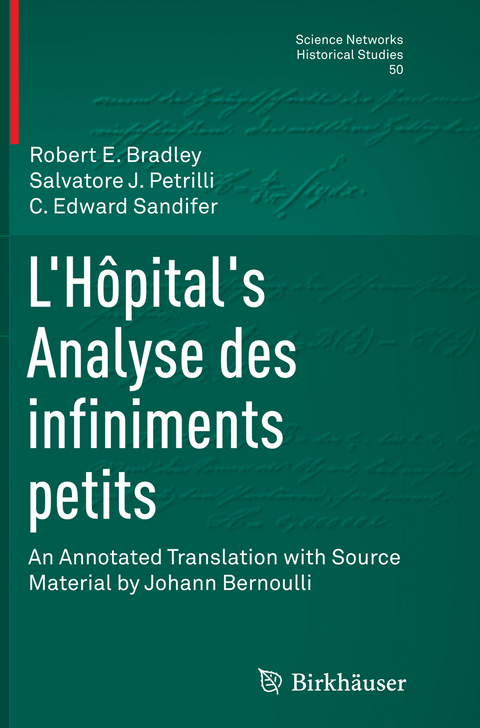 L’Hôpital's Analyse des infiniments petits - Robert E Bradley, Salvatore J. Petrilli, C. Edward Sandifer