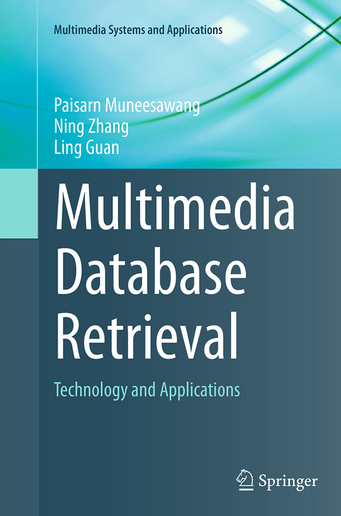 Multimedia Database Retrieval - Paisarn Muneesawang, Ning Zhang, Ling Guan