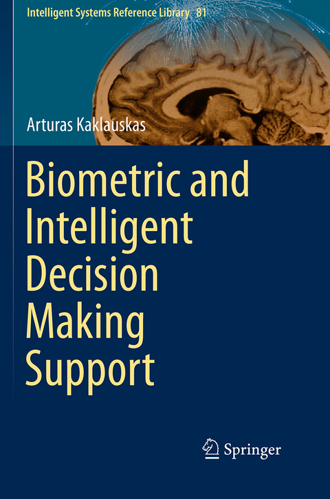 Biometric and Intelligent Decision Making Support - Arturas Kaklauskas