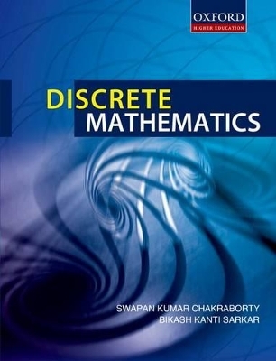Discrete Mathematics - S. K. Chakraborty, B. K. Sarkar