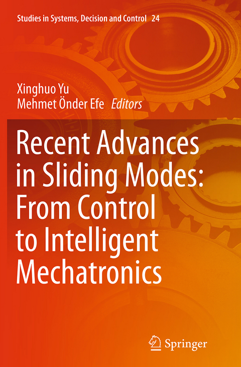 Recent Advances in Sliding Modes: From Control to Intelligent Mechatronics - 