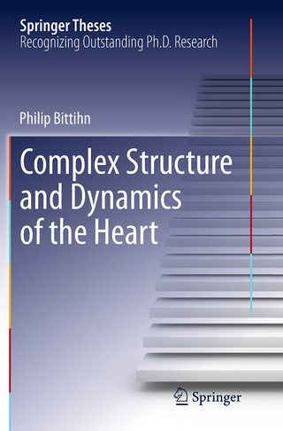 Complex Structure and Dynamics of the Heart