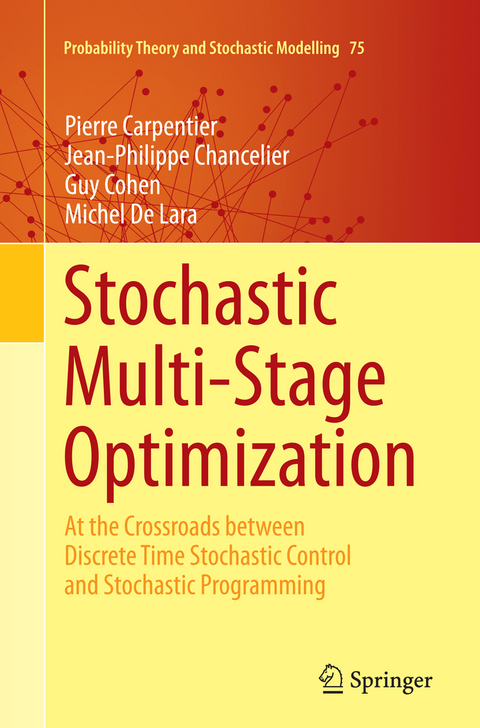 Stochastic Multi-Stage Optimization - Pierre Carpentier, Jean-Philippe Chancelier, Guy Cohen, Michel De Lara