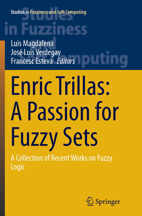 Enric Trillas: A Passion for Fuzzy Sets - 