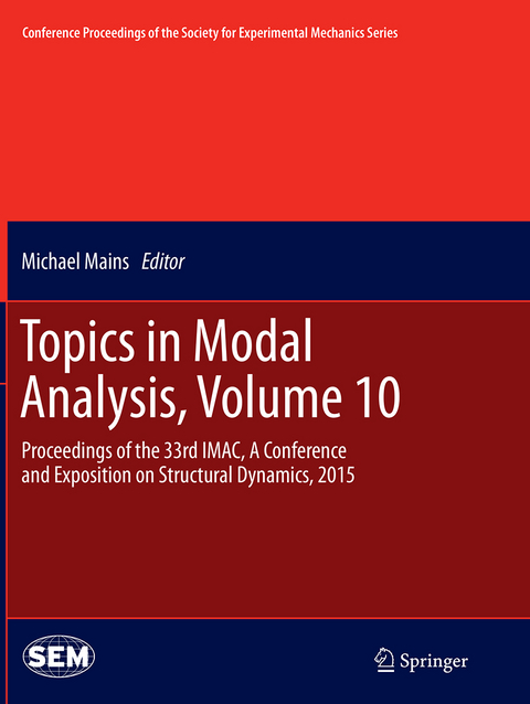 Topics in Modal Analysis, Volume 10 - 