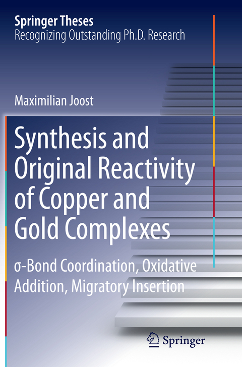 Synthesis and Original Reactivity of Copper and Gold Complexes - Maximilian Joost