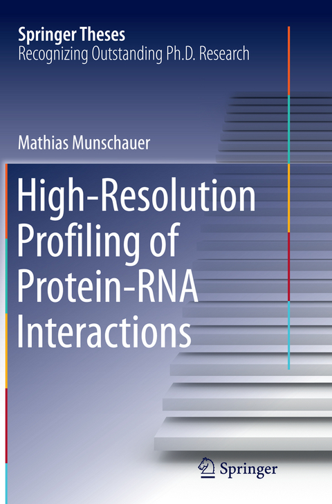 High-Resolution Profiling of Protein-RNA Interactions - Mathias Munschauer