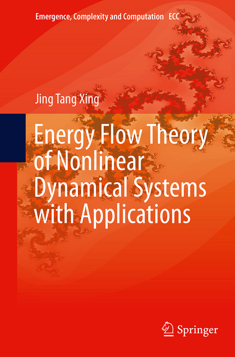 Energy Flow Theory of Nonlinear Dynamical Systems with Applications - Jing Tang Xing