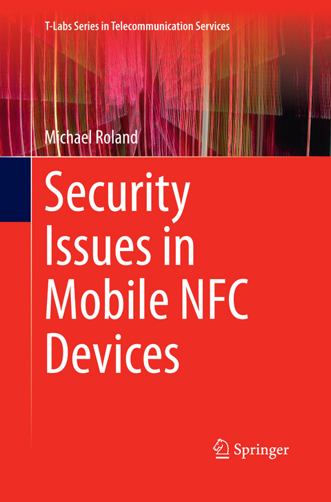 Security Issues in Mobile NFC Devices - Michael Roland