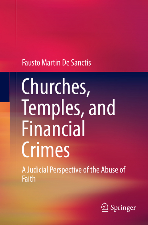 Churches, Temples, and Financial Crimes - Fausto Martin De Sanctis