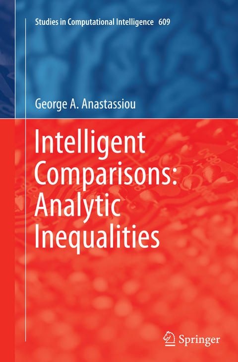 Intelligent Comparisons: Analytic Inequalities - George A. Anastassiou