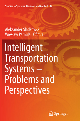 Intelligent Transportation Systems – Problems and Perspectives