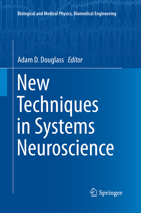 New Techniques in Systems Neuroscience - 