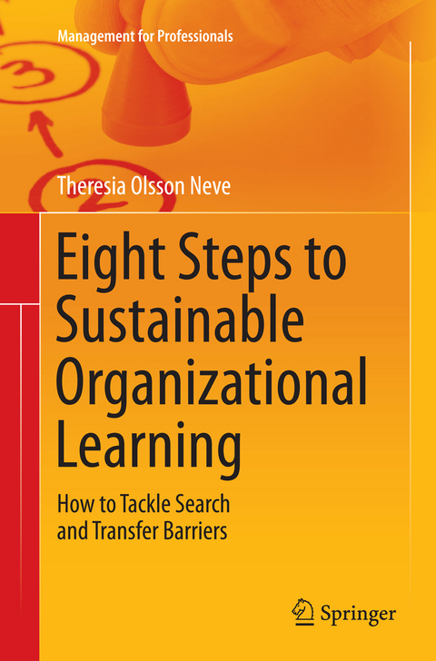 Eight Steps to Sustainable Organizational Learning - Theresia Olsson Neve