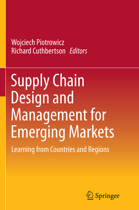 Supply Chain Design and Management for Emerging Markets - 