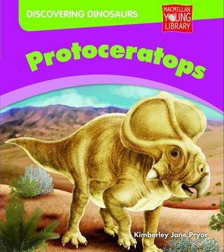 Discovering Dinosaurs Protoceratops