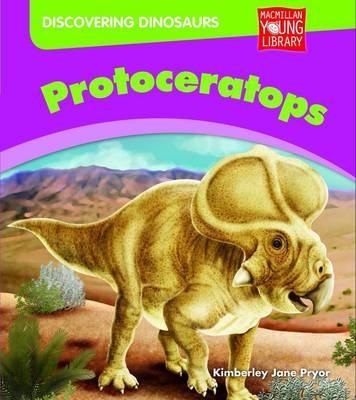 Discovering Dinosaurs Protoceratops