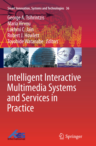 Intelligent Interactive Multimedia Systems and Services in Practice
