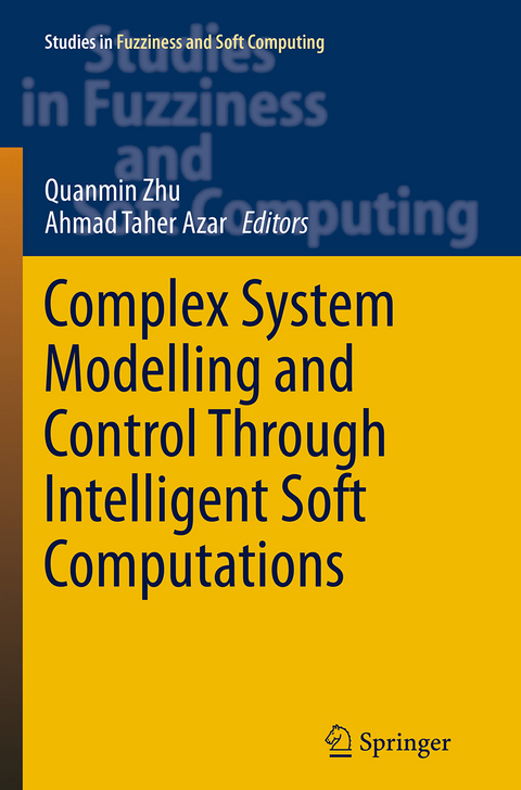 Complex System Modelling and Control Through Intelligent Soft Computations - 