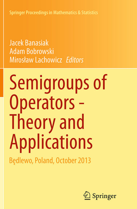 Semigroups of Operators -Theory and Applications - 
