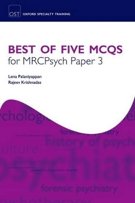 Best of Five MCQs for MRCPsych Paper 3 - Lena Palaniyappan, Rajeev Krishnadas