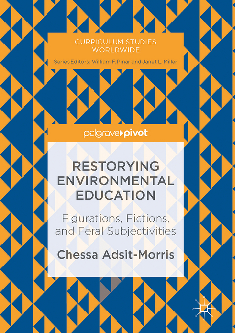 Restorying Environmental Education - Chessa Adsit-Morris
