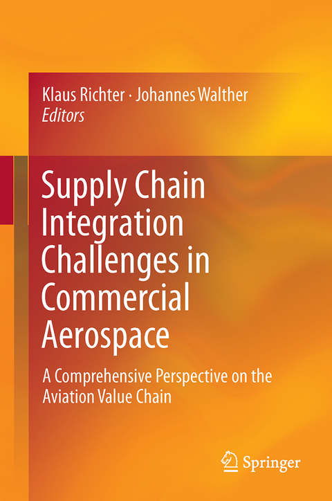 Supply Chain Integration Challenges in Commercial Aerospace - 