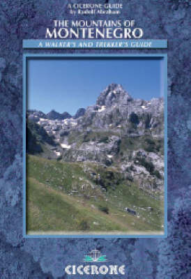 The Mountains of Montenegro - Rudolf Abraham