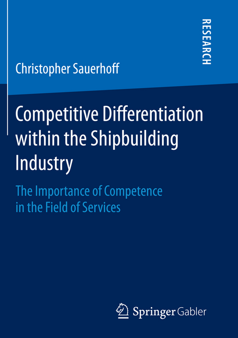 Competitive Differentiation within the Shipbuilding Industry - Christopher Sauerhoff