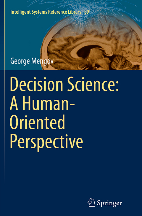 Decision Science: A Human-Oriented Perspective - George Mengov